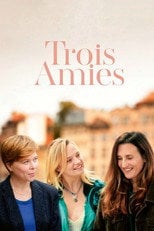 Trois amies - Sprawdź dostępność filmu na Vider