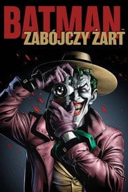 Batman: Zabójczy żart (2016) - Sprawdź film na Vider