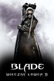 Blade: Wieczny łowca 2 - Sprawdź dostępność filmu na Vider