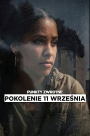 Punkty zwrotne: Pokolenie 11 września (2026) • Sprawdź źródła na Vider
