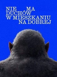Nie ma duchów w mieszkaniu na Dobrej - Sprawdź dostępność filmu na Vider
